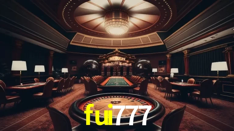 Explorando a Experiência Avançada de Cassino da fui777 Login!